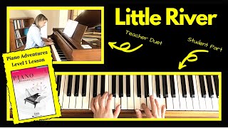 Little River 🎹 with Teacher Duet [PLAY-ALONG] (Piano Adventures Level 1 Lesson)