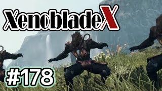 #178【XenobladeX】今度こそ世界救ってくる【実況プレイ】