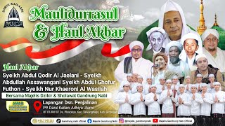 🔴🔵[LIVE] MAULIDURRASUL \u0026 HAUL AKBAR BERSAMA MAJELIS GANDRUNG NABI