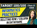 L-17 Deleting or Renaming a Row or Column in a DataFrame,  Python Pandas 12th New Syllabus