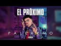 Palerrmo - El Próximo (Audio Cover)