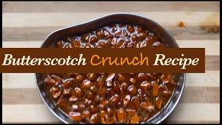 Butterscotch Crunch Recipe | Caramel Crunch Candy Toppings | 2 minute Desert Toppings #8