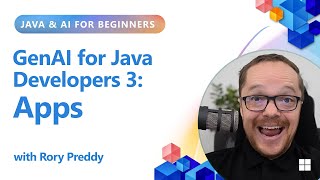 GenAI for Java Developers 3: Apps