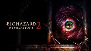 5.【BIOHAZARD REVELATIONS 2】    ホラーゲーム　ゲーム実況