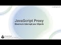 JavaScript Proxy Introduction : Observe & Intercept your Object