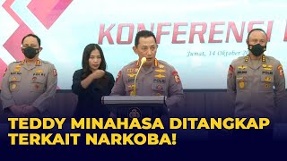 [FULL] Kapolri Soal Teddy Minahasa Ditangkap Karena Terlibat Jaringan Narkoba