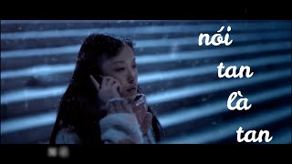 [ Vietsub ] Nói tan là tan | 说散就散 - JC | MV cảm động