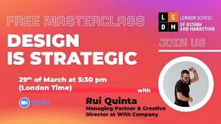 LSDM Masterclass #3 - Design is Strategic