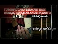 TUTORIAL CARA BERMAIN BASS DANGDUT DI GITAR AKUSTIK PART 2