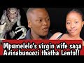 Mpumelelo's virgin wife saga | Mpumelelo Mseleku  sets to marry a virgin|Kwathathwa lento !!