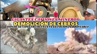 DEMOLICION CON DINAMITA, GIGANTES CAMIONES MINEROS, DOMPES, CRIBAS Y MUCHA MAQUINARIA.