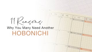 11 Reasons Why You May Need Another Hobonichi!