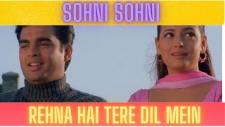 Sohni Sohni Song | Rehnaa Hai Terre Dil Mein | R Madhavan | Dia Mirza | Saif Ali Khan | RHTDM :)