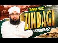 Zindagi Episode 02 | Salman Attari Madani Travel Vlog 2024 | Pasmanda Zindagi Balochistan