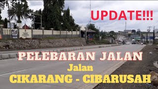 UPDATE ‼️  Pelebaran Jalan Cikarang - Cibarusah Bekasi | Motovlog