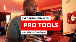 HOW TO EXPORT STEM FOR MIX & MASTER [PRO TOOLS TIPS WITH RICK]