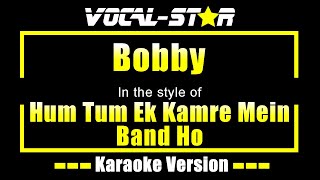 Hum Tum Ek Kamre Mein Band Ho – Bobby (Karaoke Version) with Lyrics HD Vocal-Star Karaoke