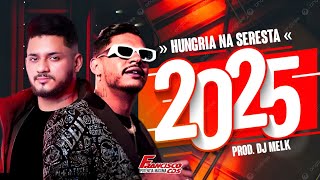 HUNGRIA NA SERESTA 2025 PROD. DJ MELK CD SERESTA PRA PAREDÃO JANEIRO 2025 - FRANCISCOCDs