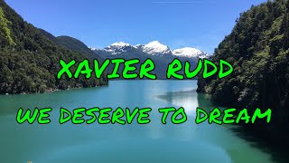 We Deserve To Dream Xavier Rudd Lyrics 🔥We all DESERVE to Dream and to Dream BIG🔥 Jan Juc Moon Album