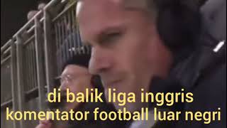 komentator liga inggris