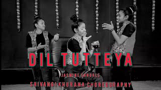 Dil tutteya | Jasminsandals | Dance choreography | Shivi Dance Studio #dancevideo #diltuttya