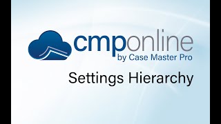 CMPOnline - Understanding Settings Hierarchy
