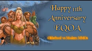 Happy 11th Anniversary EQOA! (Oldschool vs Modern MMOs)