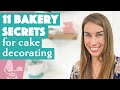 11 BAKERY SECRETS for Cake Decorating