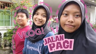 vlog jalan pagi? Apa ada manfaatnya? Yuk ikuti keseruan kami!!😻✨