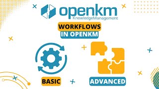 Workflows in OpenKM: Basic and Advanced