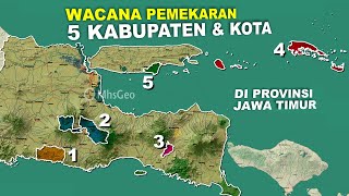Wacana Pemekaran 5 Kabupaten & Kota di Provinsi Jawa Timur