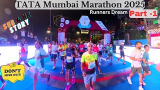 Part 1 - Tata Mumbai Marathon 2025 | Sub 4hr Start | Biggest Marathon #tmm2025 Live experience 🏃‍♂️