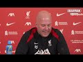 🔴 live arne slot pre match press conference aston villa v liverpool