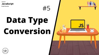 Data Type Conversion | JavaScript For Beginners | JavaScript Tutorials | Learn JavaScript In 2022