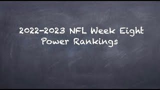 2022-2023 NFL Week 8 Power Rankings