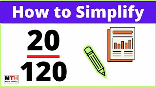 How to Simplify the Fraction 20/120 || 20/120 Simplified