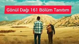 Gönül Dağı 161 Bölüm Tanıtımı Taner'in Aile ve Hayalleri İçin Mücadelesi!