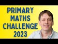 Primary Maths Challenge 2023 | Every Question Solved