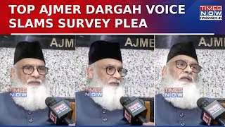 Voicing Strong Disagreement, Sarwar Chishti Vows To Stand Against Ajmer Dargah Sharif Survey | Watch