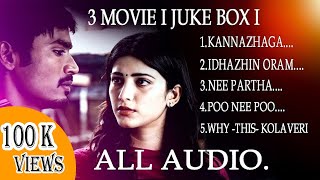 3 Moonu Movie songs l #dhanush #jukebox #song#melody