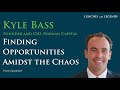 Kyle Bass: Finding Opportunities Amidst The Chaos