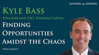 Kyle Bass: Finding Opportunities Amidst The Chaos