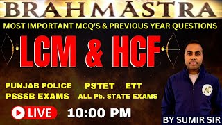 SPECIAL MATH | FOR PSTET EXAM | BRAHMASTRA SERIES | 10:00 PM | BY SUMIR SIR