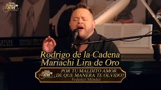 Popurrí Federico Méndez - Rodrigo de la Cadena y  Mariachi Lira de Oro - Noche, Boleros y Son