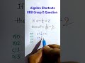 Algebra Tricks| Algebra Concept with Tricky Solutions| RRB Group D SSC CGL Questions|| #shorts