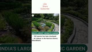 INDIA'S LARGEST AROMATIC GARDEN