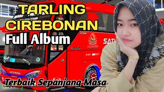 Koleksi Full album Tarling Cirebonan, tarlingan koplo, kendang rampak full bass