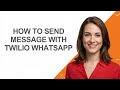 How to Send Message with Twilio Whatsapp - AshleyHowTo