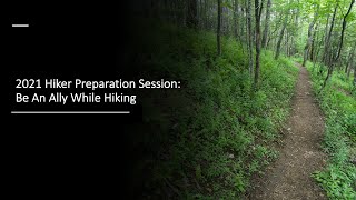 2021 Hiker Information Session: Be An Ally While Hiking