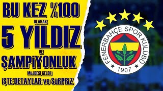 SONDAKİKA Aziz Yıldırım Konuştu, Fenerbahçe'nin Şampiyonluğu ve 5 Yıldızı Onaylandı! İşte Detaylar..